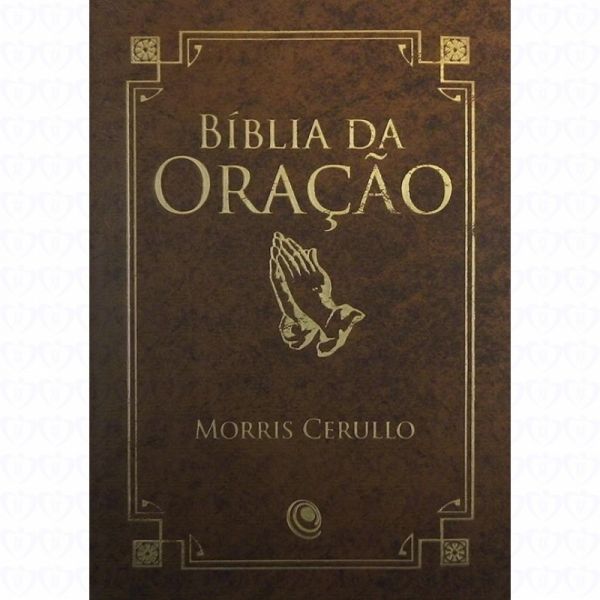 Bíblia da Oração - Morris Cerullo